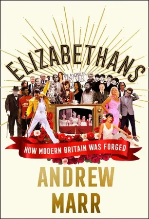 New Elizabethans with Andrew Marr