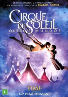 Cirque du Soleil: Outros Mundos