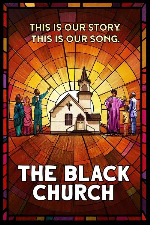 The Black Church: This Is Our Story, This Is Our Song