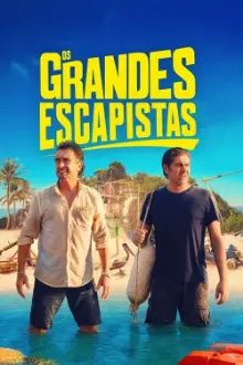 Os Grandes Escapistas