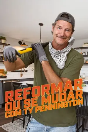 Reformar ou se Mudar com Ty Pennington