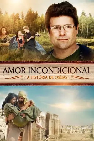 Amor Incondicional: A História de Oseias