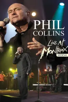 Phil Collins: Live at Montreux 2004