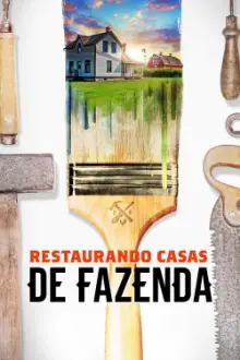 Restaurando Casas de Fazenda