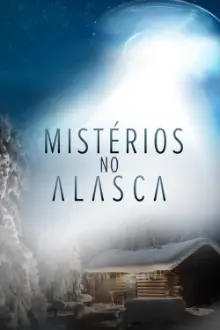 Mistérios no Alasca