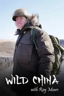 Wild China With Ray Mears