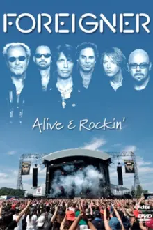 Foreigner | Alive & Rockin'