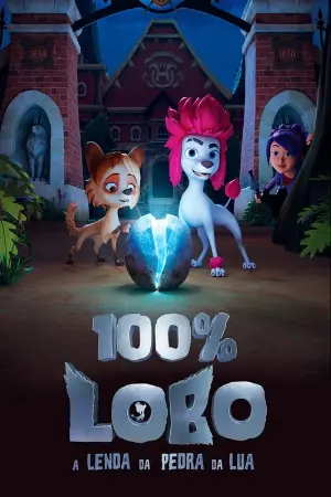 100% Lobo: A Lenda da Pedra da Lua