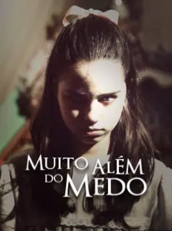 Muito Além do Medo