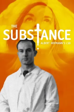 The Substance: Albert Hofmann's LSD