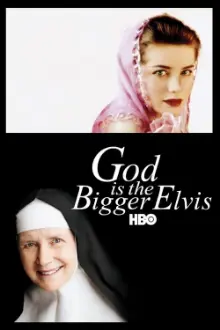 God Is the Bigger Elvis