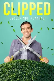 Clipped: Esculpindo Plantas