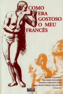 Como Era Gostoso o Meu Francês