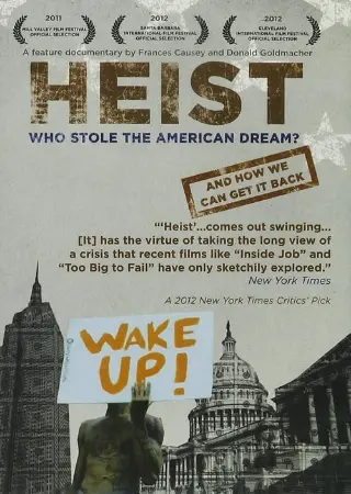 Heist: Who Stole the American Dream?