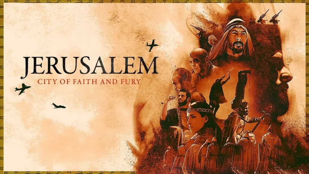 Jerusalem: City of Faith and Fury