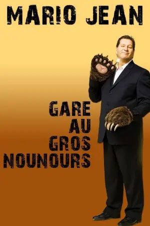 Mario Jean - Gare au gros nounours