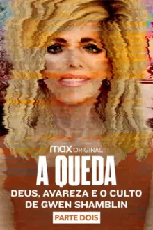 A Queda: Deus, Avareza e o Culto de Gwen Shamblin