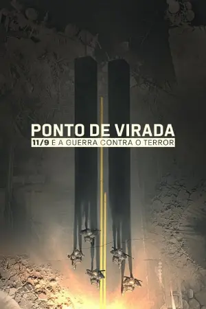 Ponto de Virada: 11/9 e a Guerra contra o Terror