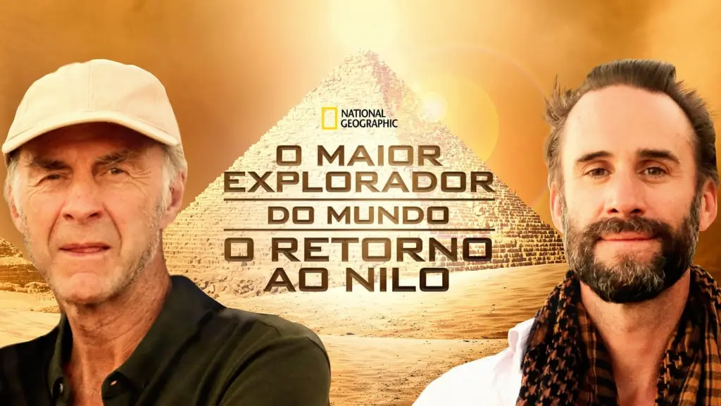 O Maior Explorador do Mundo: O Retorno ao Nilo