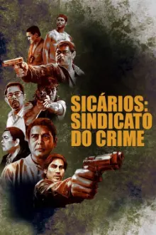 Sicários: Sindicato do Crime