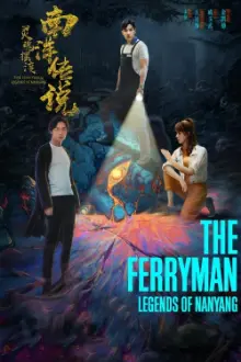 The Ferryman: Legends of Nanyang