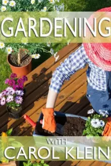 Gardening with Carol Klein