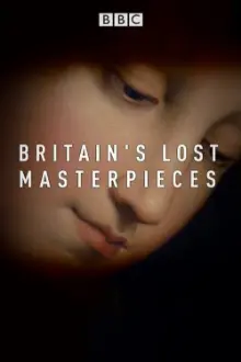 Britain's Lost Masterpieces