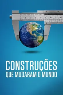 Construções que Mudaram o Mundo