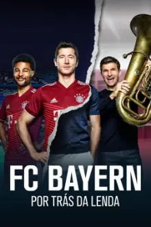 FC Bayern – Por Trás da Lenda