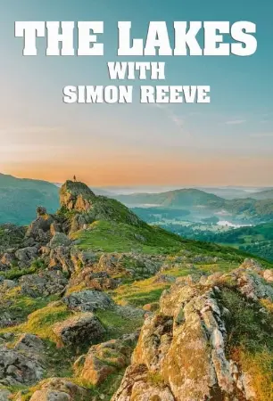 The Lakes with Simon Reeve