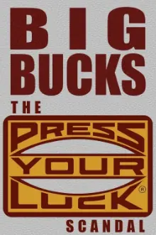 Big Bucks: The Press Your Luck Scandal