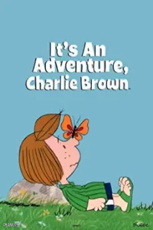 It's an Adventure, Charlie Brown