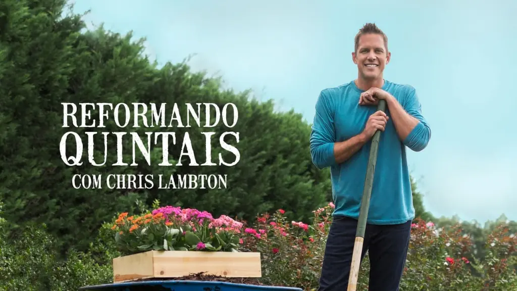 Reformando Quintais com Chris Lambton