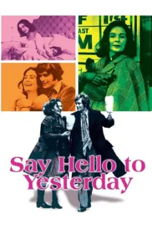 Say Hello to Yesterday