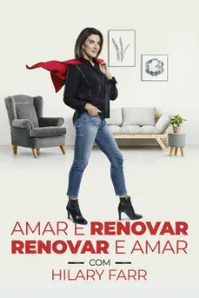 Amar e Renovar, Renovar e Amar com Hilary Farr