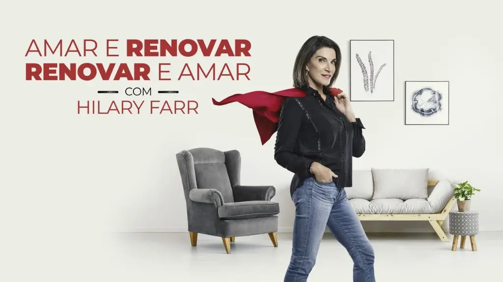 Amar e Renovar, Renovar e Amar com Hilary Farr