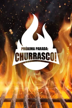 Próxima Parada: Churrasco!