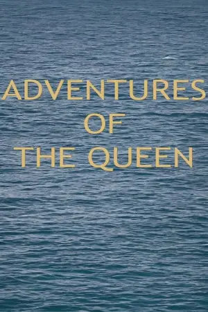 Adventures of the Queen