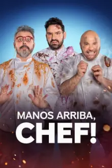 Mãos pra cima, Chef!