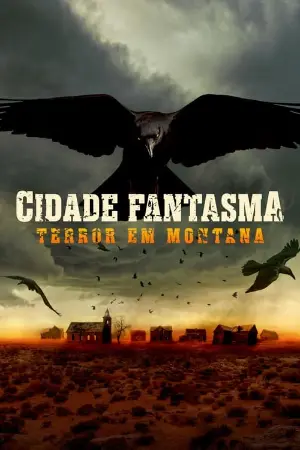 Cidade Fantasma: Terror em Montana