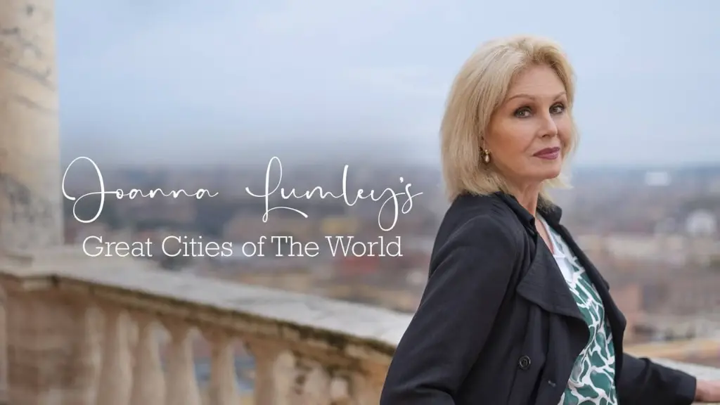 Joanna Lumley's Great Cities of the World