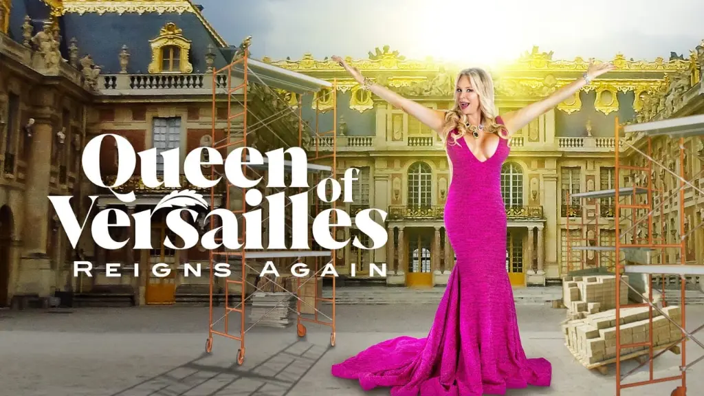 Queen of Versailles Reigns Again