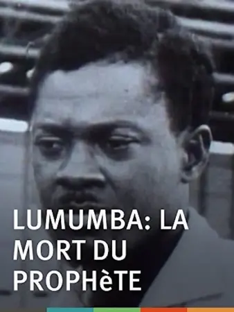 Lumumba: Death of a Prophet