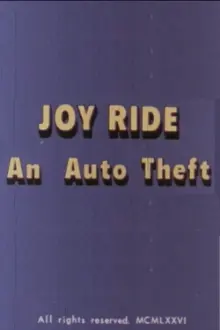 Joy Ride: An Auto Theft