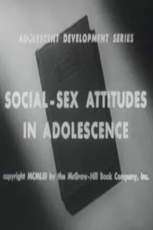 Social-Sex Attitudes in Adolescence