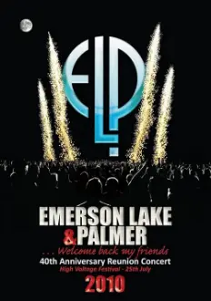 Emerson Lake and Palmer - 40th Anniversary Reunion Concert