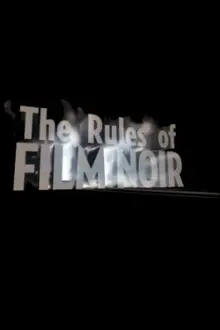 The Rules of Film Noir