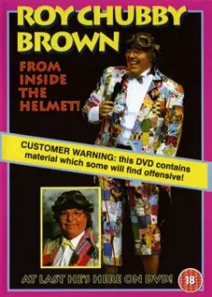 Roy Chubby Brown: From Inside the Helmet