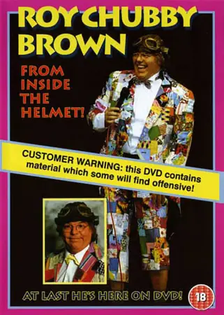 Roy Chubby Brown: From Inside the Helmet