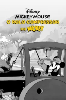 O Rolo Compressor do Mickey